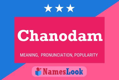 Póster del nombre Chanodam