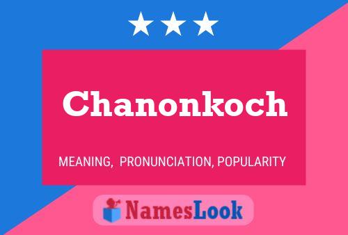 Póster del nombre Chanonkoch