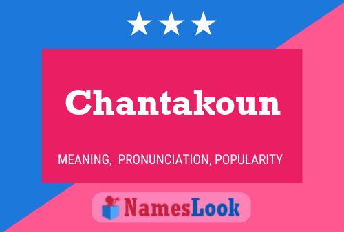 Póster del nombre Chantakoun