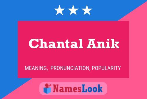 Póster del nombre Chantal Anik