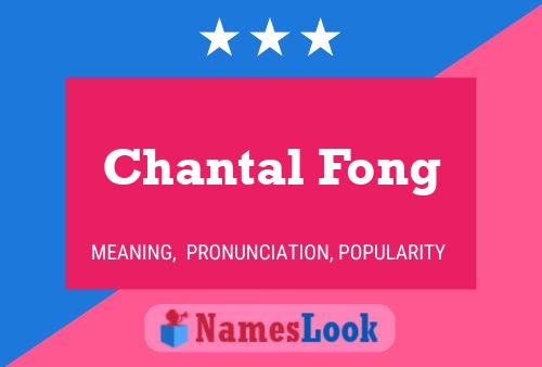 Póster del nombre Chantal Fong