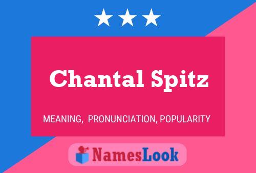 Póster del nombre Chantal Spitz