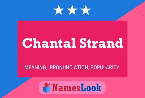 Póster del nombre Chantal Strand