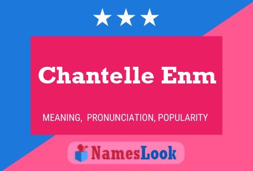 Póster del nombre Chantelle Enm