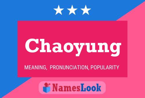 Póster del nombre Chaoyung