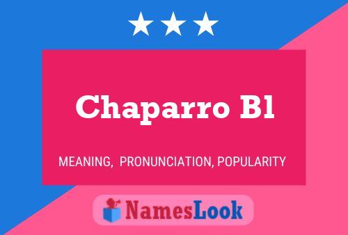 Póster del nombre Chaparro Bl