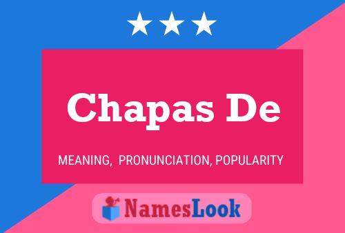 Póster del nombre Chapas De