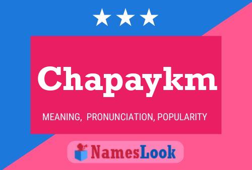 Póster del nombre Chapaykm