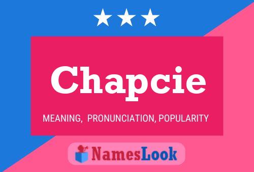 Póster del nombre Chapcie