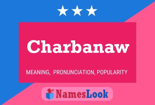 Póster del nombre Charbanaw