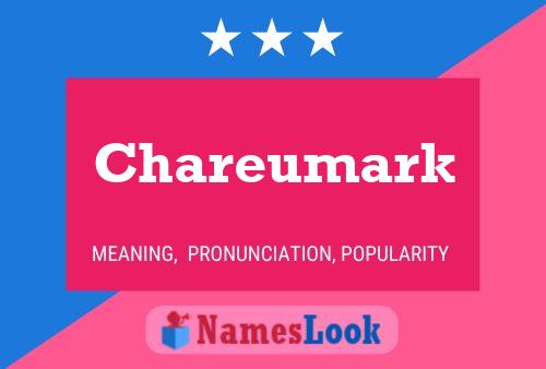 Póster del nombre Chareumark