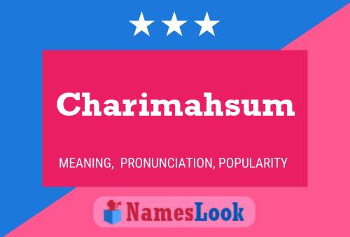 Póster del nombre Charimahsum