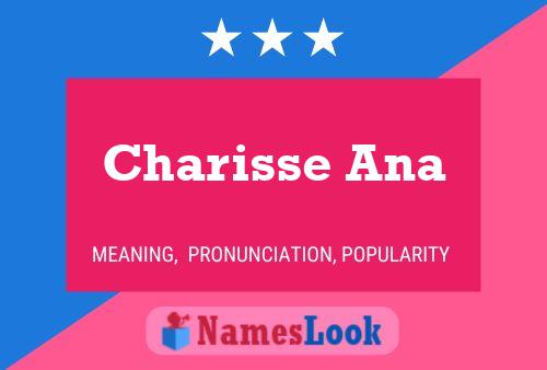 Póster del nombre Charisse Ana