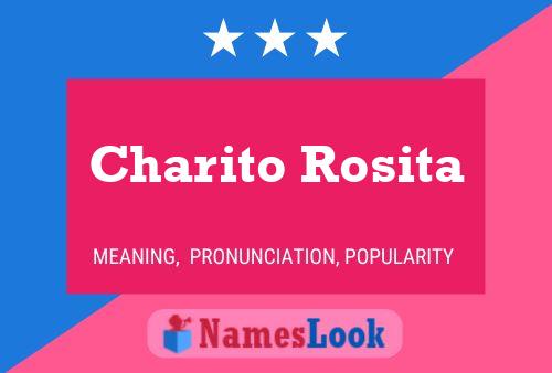 Póster del nombre Charito Rosita