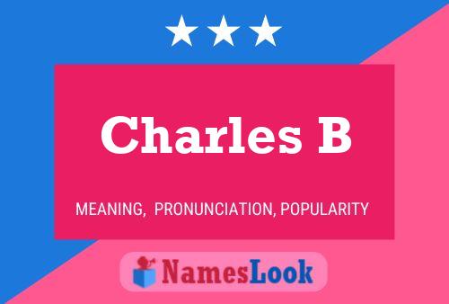 Póster del nombre Charles B