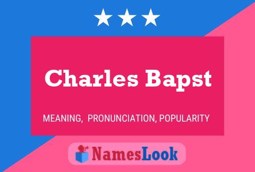 Póster del nombre Charles Bapst