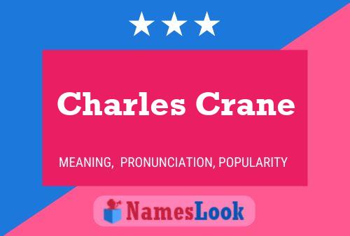 Póster del nombre Charles Crane