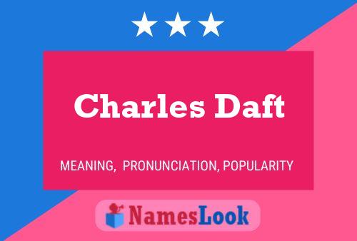 Póster del nombre Charles Daft