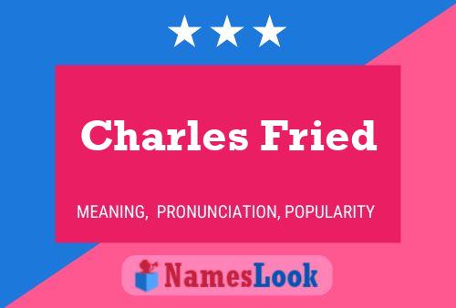 Póster del nombre Charles Fried