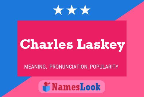 Póster del nombre Charles Laskey