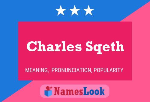 Póster del nombre Charles Sqeth