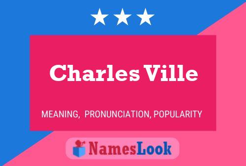 Póster del nombre Charles Ville