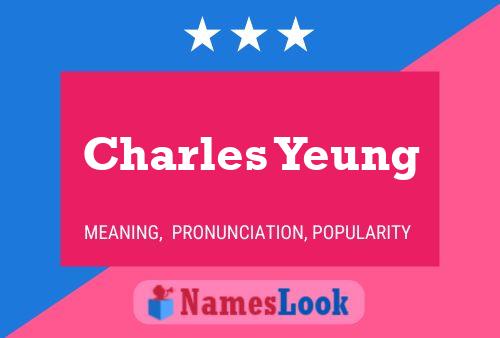 Póster del nombre Charles Yeung