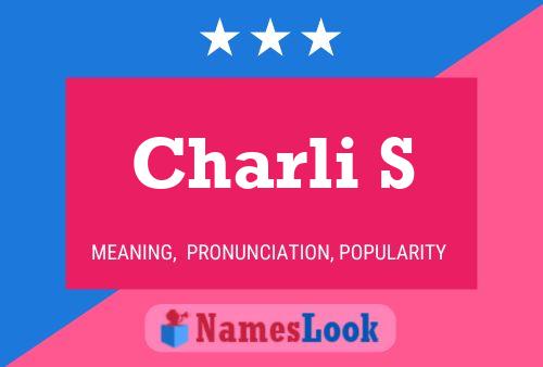 Póster del nombre Charli S