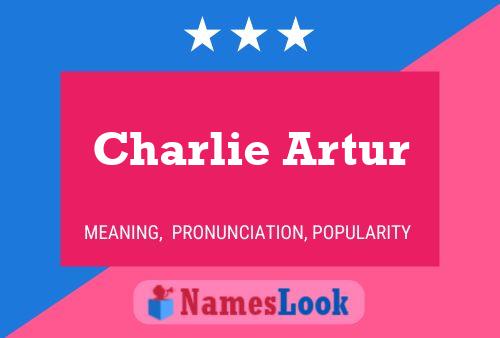 Póster del nombre Charlie Artur