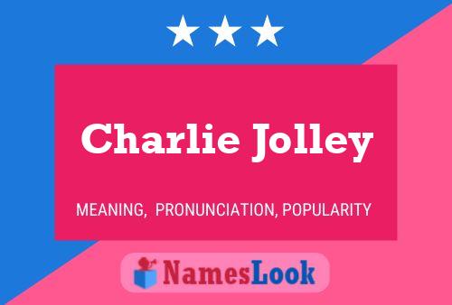 Póster del nombre Charlie Jolley