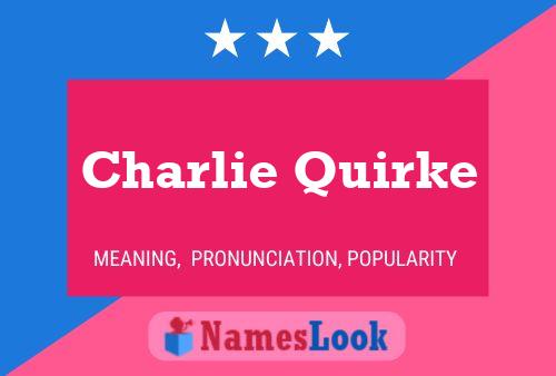 Póster del nombre Charlie Quirke