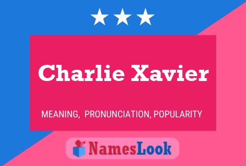 Póster del nombre Charlie Xavier