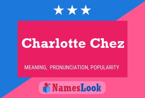 Póster del nombre Charlotte Chez