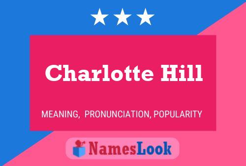 Póster del nombre Charlotte Hill