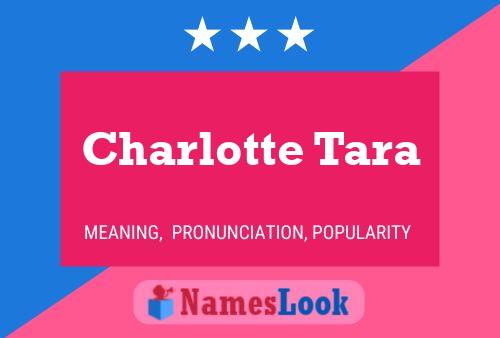 Póster del nombre Charlotte Tara