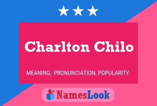 Póster del nombre Charlton Chilo