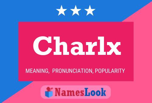 Póster del nombre Charlx