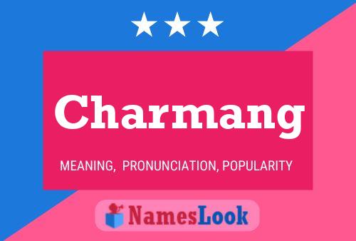 Póster del nombre Charmang