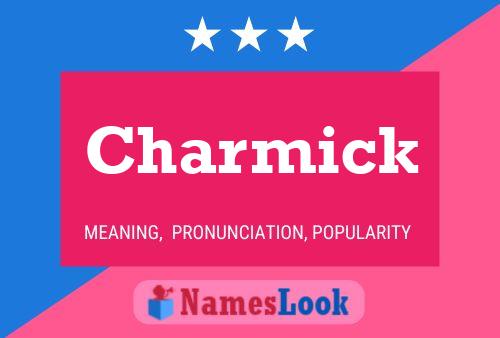 Póster del nombre Charmick