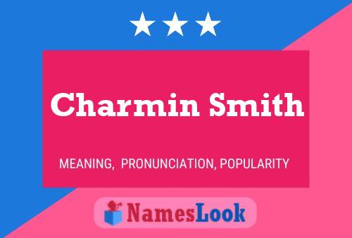 Póster del nombre Charmin Smith