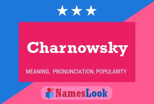 Póster del nombre Charnowsky