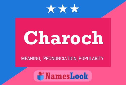 Póster del nombre Charoch