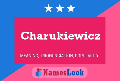 Póster del nombre Charukiewicz