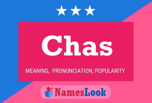 Póster del nombre Chas