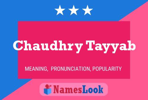 Póster del nombre Chaudhry Tayyab