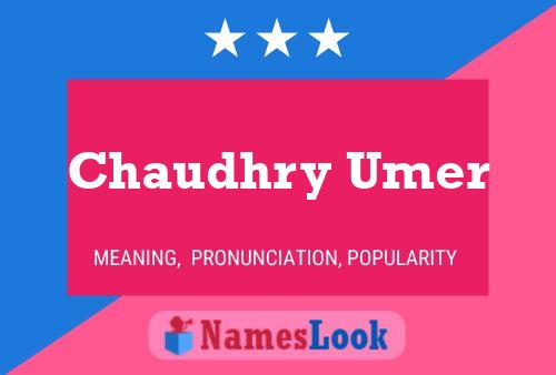 Póster del nombre Chaudhry Umer