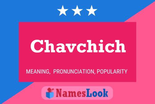 Póster del nombre Chavchich