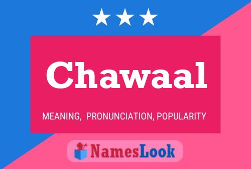 Póster del nombre Chawaal