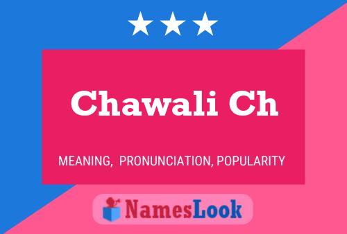 Póster del nombre Chawali Ch