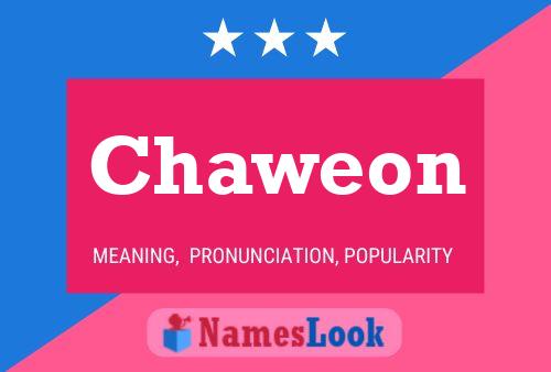 Póster del nombre Chaweon